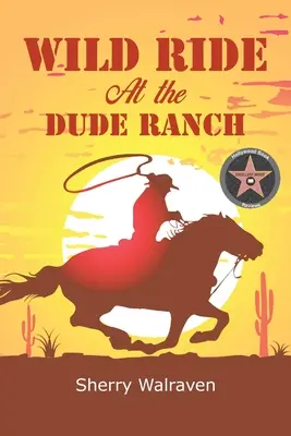 Călătorie sălbatică la Dude Ranch - Wild Ride At the Dude Ranch