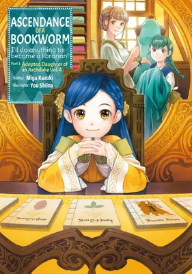 Ascendance of a Bookworm: Partea 3 Volumul 4 - Ascendance of a Bookworm: Part 3 Volume 4