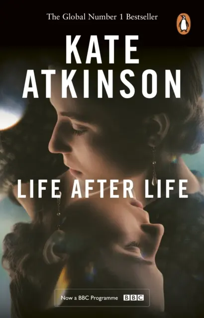 Viața după viață - bestsellerul mondial, acum un serial major BBC - Life After Life - The global bestseller, now a major BBC series
