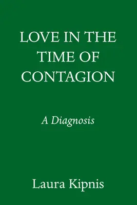 Dragostea în vremea contagiunii: O diagnoză - Love in the Time of Contagion: A Diagnosis