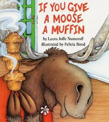 If You Give a Moose a Muffin Carte mare - If You Give a Moose a Muffin Big Book