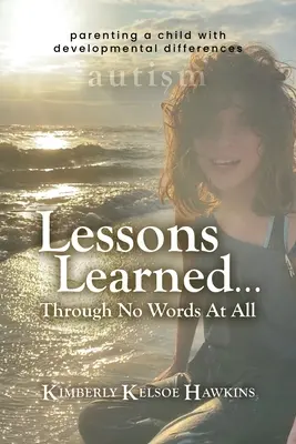 Lecții învățate... Fără cuvinte deloc - Lessons Learned... Through No Words At All