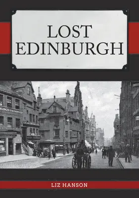 Edinburgh pierdut - Lost Edinburgh