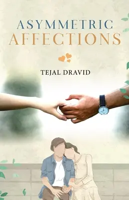 Afecțiuni asimetrice - Asymmetric Affections