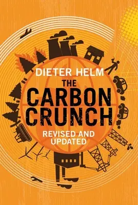 The Carbon Crunch: Revizuit și actualizat - The Carbon Crunch: Revised and Updated