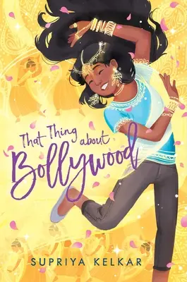 Chestia aia despre Bollywood - That Thing about Bollywood