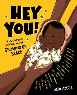 Hei, tu! An Empowering Celebration of Growing Up Black - Hey You!: An Empowering Celebration of Growing Up Black