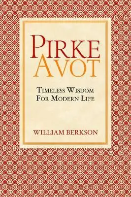 Pirke Avot: Înțelepciune atemporală pentru viața modernă - Pirke Avot: Timeless Wisdom for Modern Life
