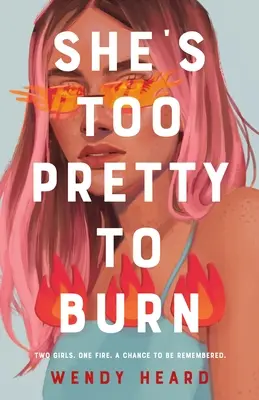 E prea frumoasă ca să ardă - She's Too Pretty to Burn