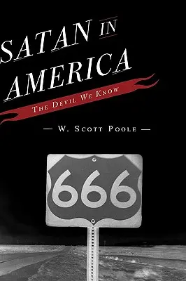 Satana în America: Diavolul pe care îl știm - Satan in America: The Devil We Know
