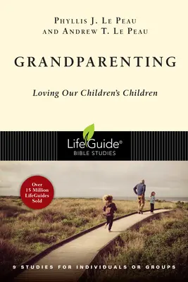Bunicii: Iubirea copiilor copiilor noștri - Grandparenting: Loving Our Children's Children