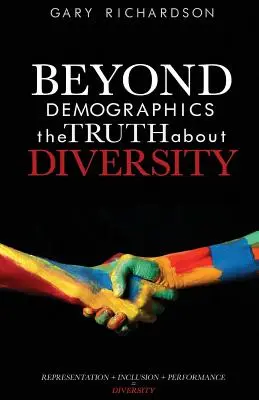 Dincolo de demografie: Adevărul despre diversitate - Beyond Demographics: the Truth about Diversity
