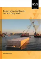 PROIECTAREA MĂRII GRAVITAȚIONALE VERTICALE ȘI A CHEIULUI - DESIGN OF VERTICAL GRAVITY SEA AND QUAY