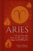 Berbec - Lasă-ți semnul solar să-ți arate calea către o viață fericită și împlinită - Aries - Let Your Sun Sign Show You the Way to a Happy and Fulfilling Life