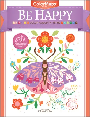 Colormaps: Fii fericit: Color-Coded Patterns Adult Coloring Book - Colormaps: Be Happy: Color-Coded Patterns Adult Coloring Book