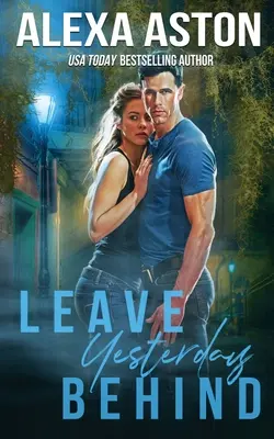 Lasă ieri în urmă - Leave Yesterday Behind