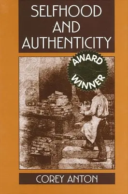 Sine și autenticitate - Selfhood and Authenticity