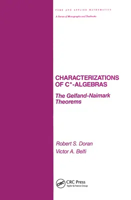 Caracterizări ale algebrelor C*: Teoremele Gelfand Naimark - Characterizations of C* Algebras: The Gelfand Naimark Theorems