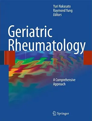 Reumatologie geriatrică: O abordare cuprinzătoare - Geriatric Rheumatology: A Comprehensive Approach