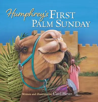 Prima Duminică a Floriilor a lui Humphrey - Humphrey's First Palm Sunday