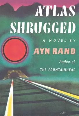 Atlas Shrugged: (Ediția Centenară) - Atlas Shrugged: (Centennial Edition)