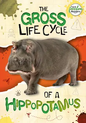 Ciclul brut de viață al hipopotamului - Gross Life Cycle of a Hippopotamus