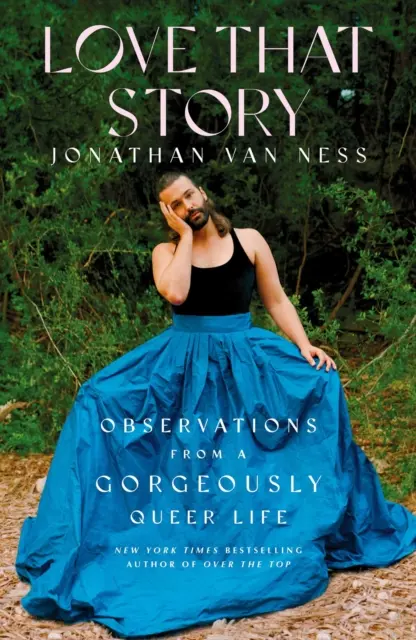 Love That Story - Observații dintr-o viață superb de homosexuală - Love That Story - Observations from a Gorgeously Queer Life