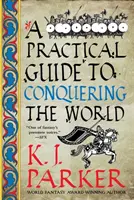 Ghid practic pentru cucerirea lumii - Asediul, Cartea 3 - Practical Guide to Conquering the World - The Siege, Book 3