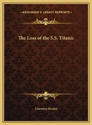 Pierderea navei S.S. Titanic - The Loss of the S.S. Titanic