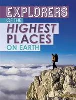 Exploratorii celor mai înalte locuri de pe Pământ - Explorers of the Highest Places on Earth