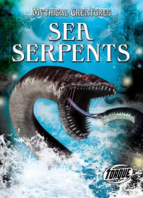 Șerpi de mare - Sea Serpents