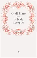 Sinuciderea exceptată - Suicide Excepted