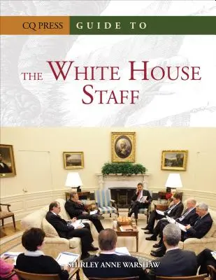 Ghidul personalului de la Casa Albă - Guide to the White House Staff
