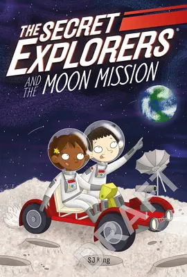 Exploratorii secreți și misiunea pe Lună - The Secret Explorers and the Moon Mission