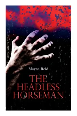 Călărețul fără cap: Horror Classic - The Headless Horseman: Horror Classic