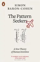 Pattern Seekers - O nouă teorie a invenției umane - Pattern Seekers - A New Theory of Human Invention