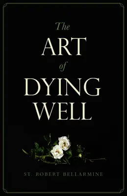 Arta de a muri bine - The Art of Dying Well
