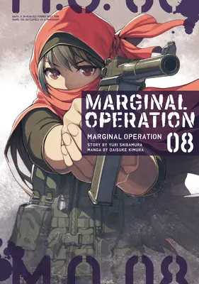 Operațiunea Marginală: Volumul 8 - Marginal Operation: Volume 8