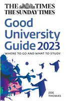 Times Good University Guide 2023 - Unde să mergi și ce să studiezi - Times Good University Guide 2023 - Where to Go and What to Study