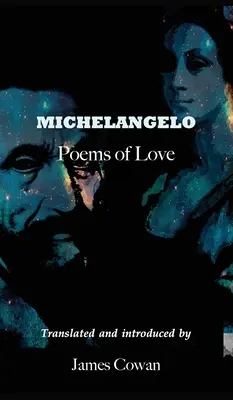 Michelangelo: Poezii de dragoste - Michelangelo: Poems of Love