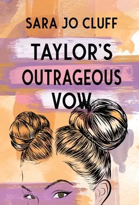 Jurământul scandalos al lui Taylor - Taylor's Outrageous Vow