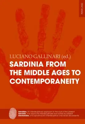 Sardinia de la Evul Mediu la contemporaneitate: Un studiu de caz al profilului identitar al unei insule mediteraneene - Sardinia from the Middle Ages to Contemporaneity: A Case Study of a Mediterranean Island Identity Profile