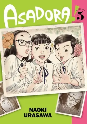 Asadora!, Vol. 5: Volumul 5 - Asadora!, Vol. 5: Volume 5