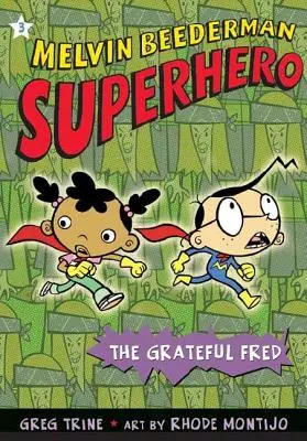 Fred cel recunoscător - The Grateful Fred
