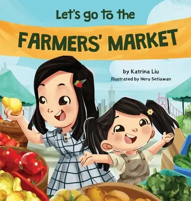 Să mergem la piața fermierilor (Let's Go to the Farmers' Market) - Let's Go to the Farmers' Market