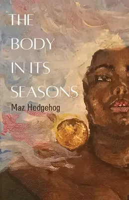 Corpul în anotimpurile sale - The Body in its Seasons
