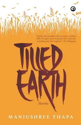 Pământ cultivat: Povestiri - Tilled Earth: Stories