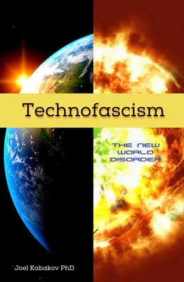 Technofascism: Noua dezordine mondială - Technofascism: The New World Disorder