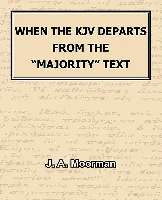 Când KJV se îndepărtează de textul majoritar” - When the KJV Departs from the majority