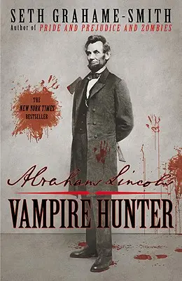 Abraham Lincoln: Vânătorul de vampiri - Abraham Lincoln: Vampire Hunter